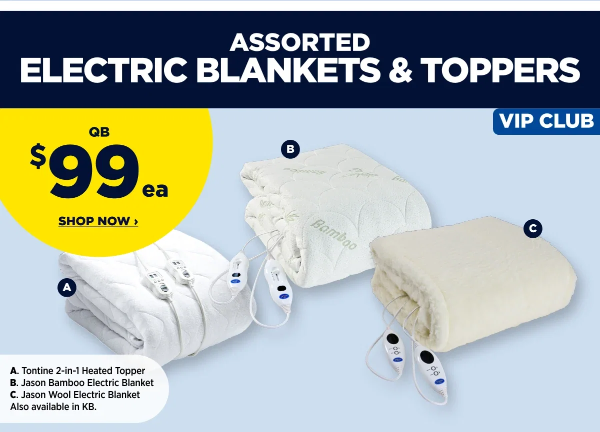 ASSORTED ELECTRIC BLANKETS & TOPPERS