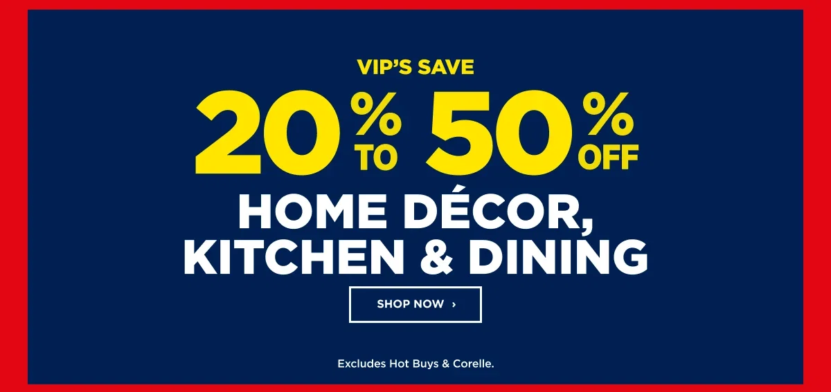 20%-50% Home Décor, Kitchen & Dining