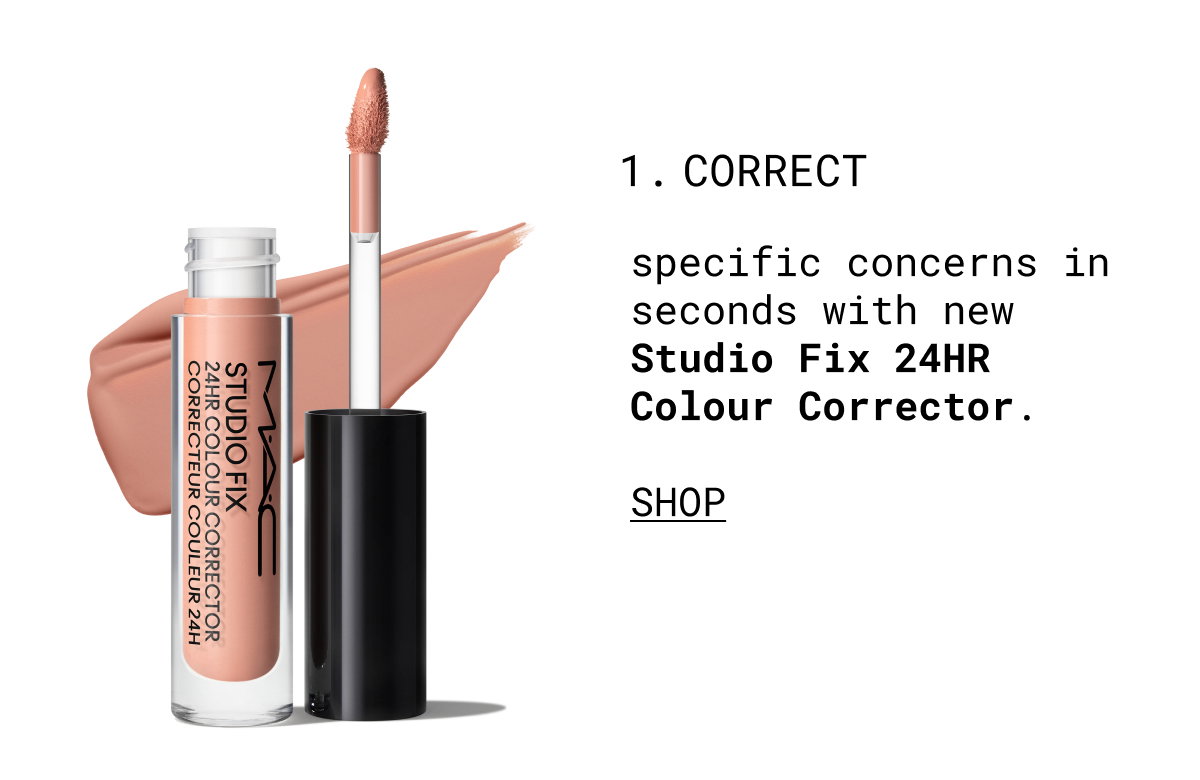 1. CORRECT | specific concerns in seconds with new Studio Fix 24HR Colour Corrector. | SHOP