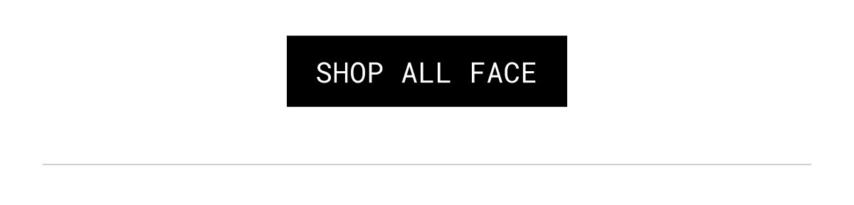 SHOP ALL FACE