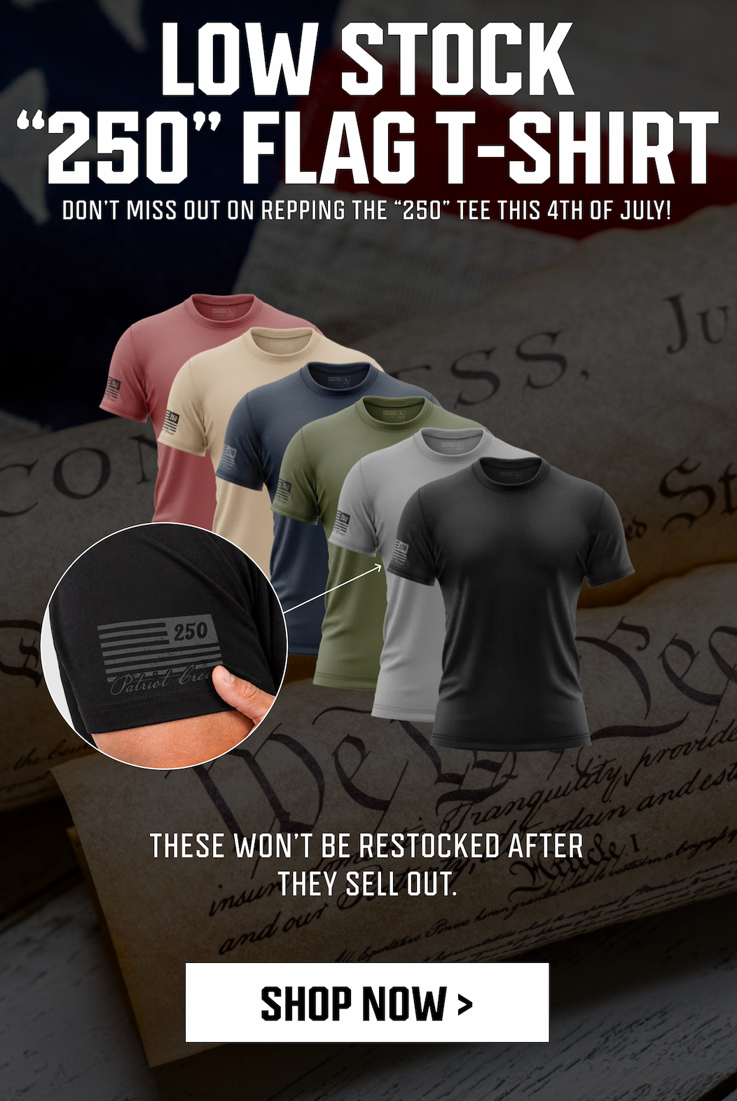 LOW STOCK "250" FLAG T-SHIRT - DON'T MISS OUT ON REPPING THE "250" TEE THIS 4TH OF JULY! - THESE WON'T RESTOCK AFTER THEY SELL OUT. - SHOP NOW >