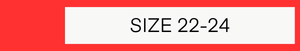 Size 22-24