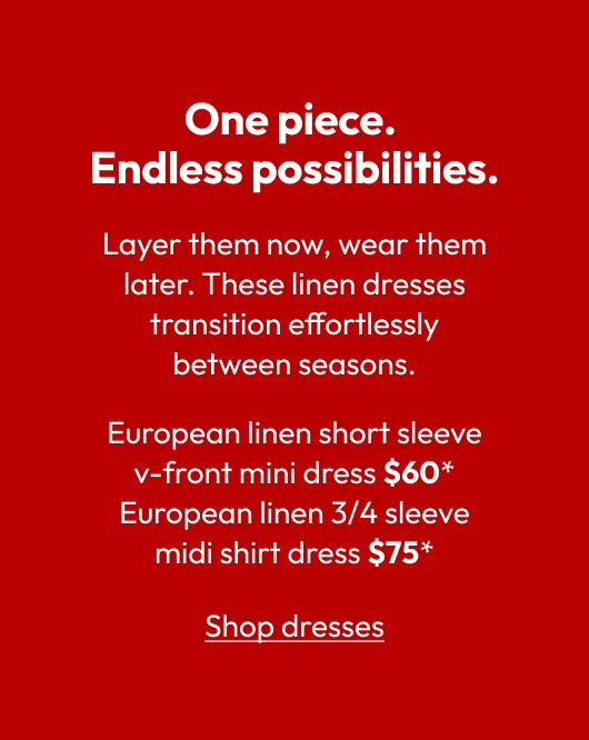 One piece. Endless possibilities.