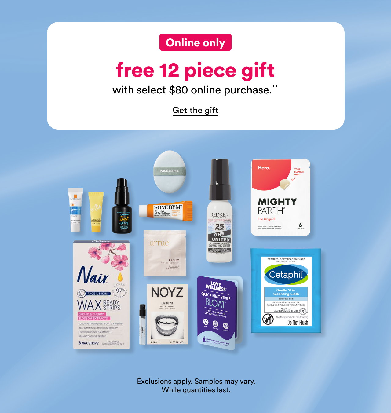 Online only | Free 12 piece gift with select $80 online purchase** | Get the gift