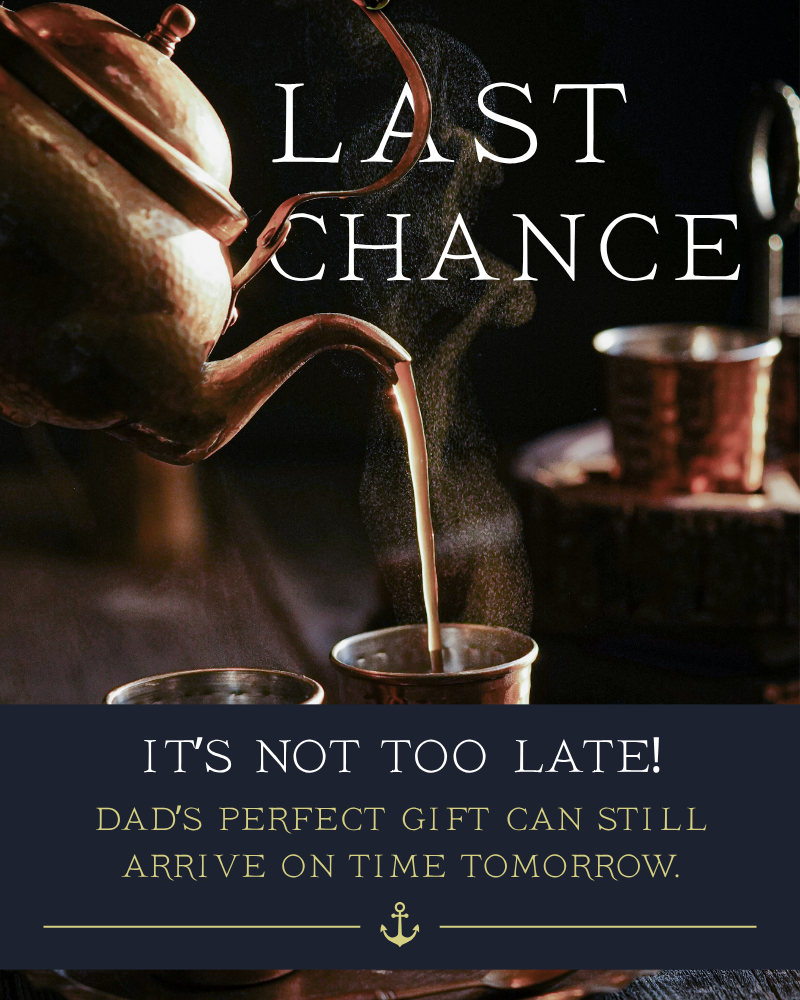 Dad deserves a better cup of tea.