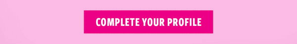 Complete Your Profile