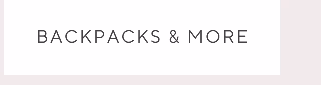 backpacks & more
