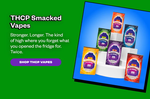 THCP Smacked Vapes  Stronger. Longer. The kind of high where you forget what you opened the fridge for. Twice.  SHOP THCP VAPES