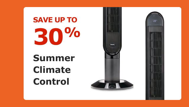 Save up to 30%. Summer Climate Control.