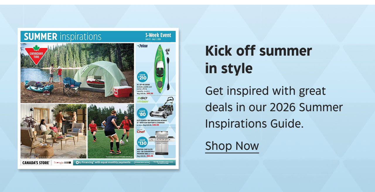 Kick off summer in style. Get inspired with great deals in our 2026 Summer Inspirations Guide. Shop Now.