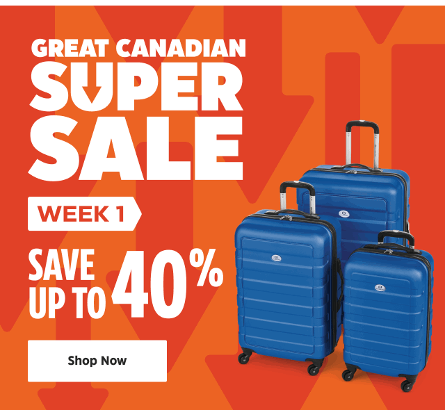 Great Canadian Super Sale. Week 1. Save up to 40%. Shop Now.