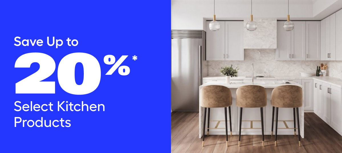 Save Up to 20%* Select Kitchen Products