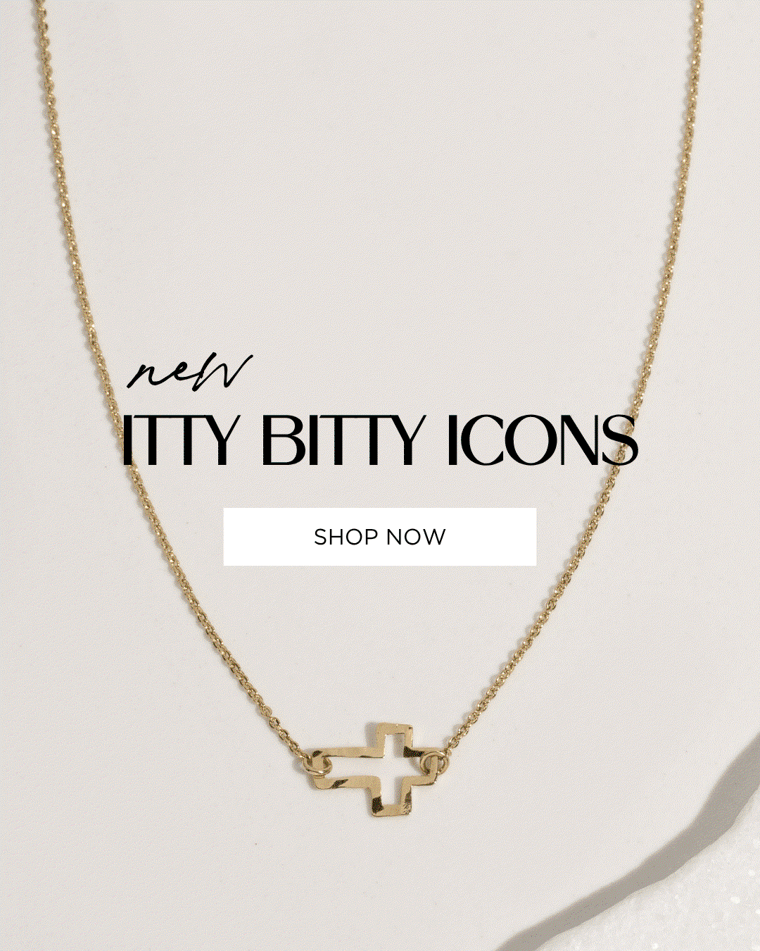new ITTY BITTY ICONS | SHOP NOW