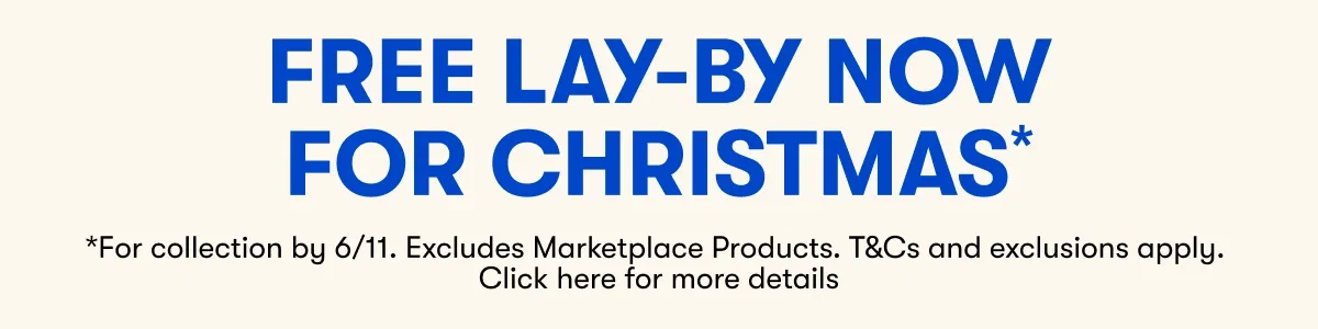 FREE LAY-BY NOW FOR CHRISTMAS *T&Cs Apply.