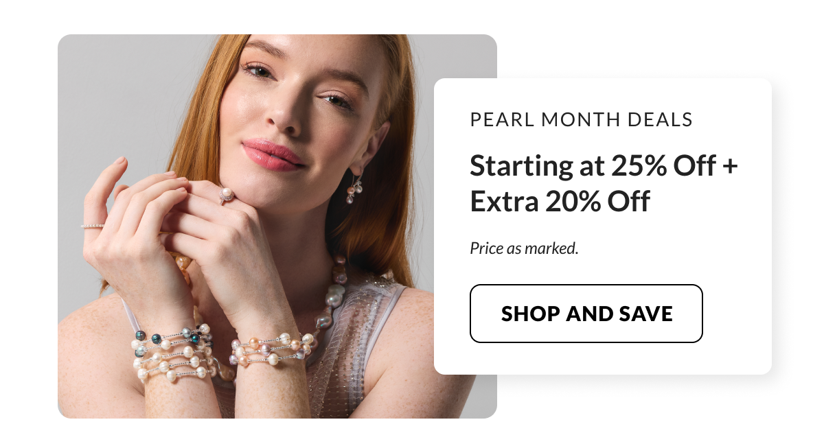 Pearl Month Deals: Starting at 25% off
