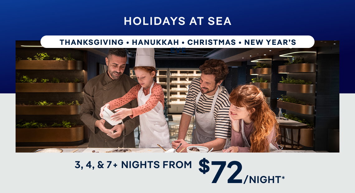Holidays at Sea – 3, 4, & 7+ Nights – Click to View Cruises & Book Now