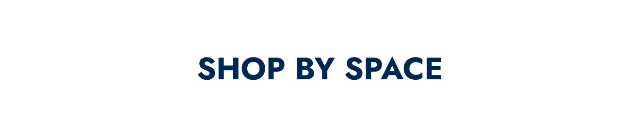 Shop By Space