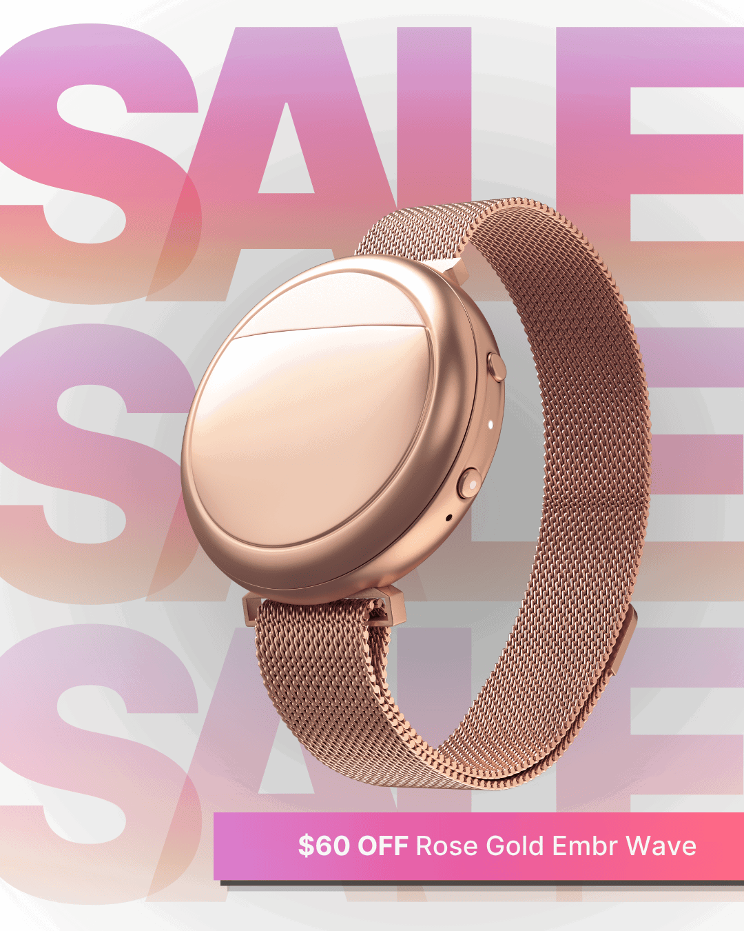 $60 off the Rose Gold Embr Wave