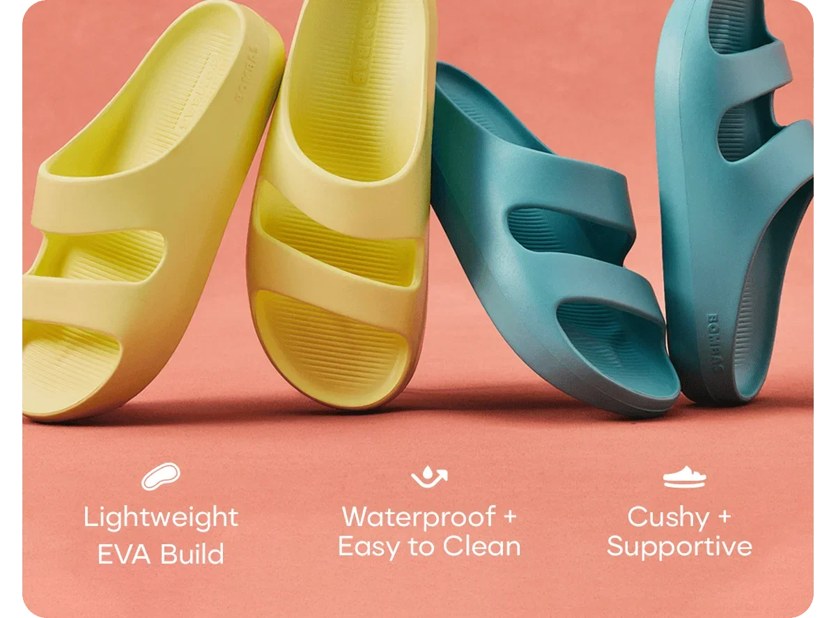Lightweight EVA Build. Waterproof + Easy to Clean. Cushy + Supportive