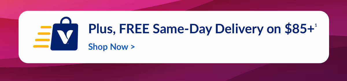 Plus, FREE Same-Day Delivery on $85+ Shop Now