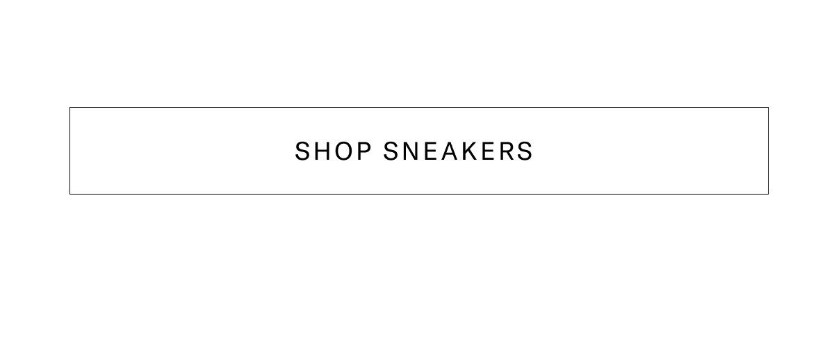 Click Here To Shop All Sneakers.