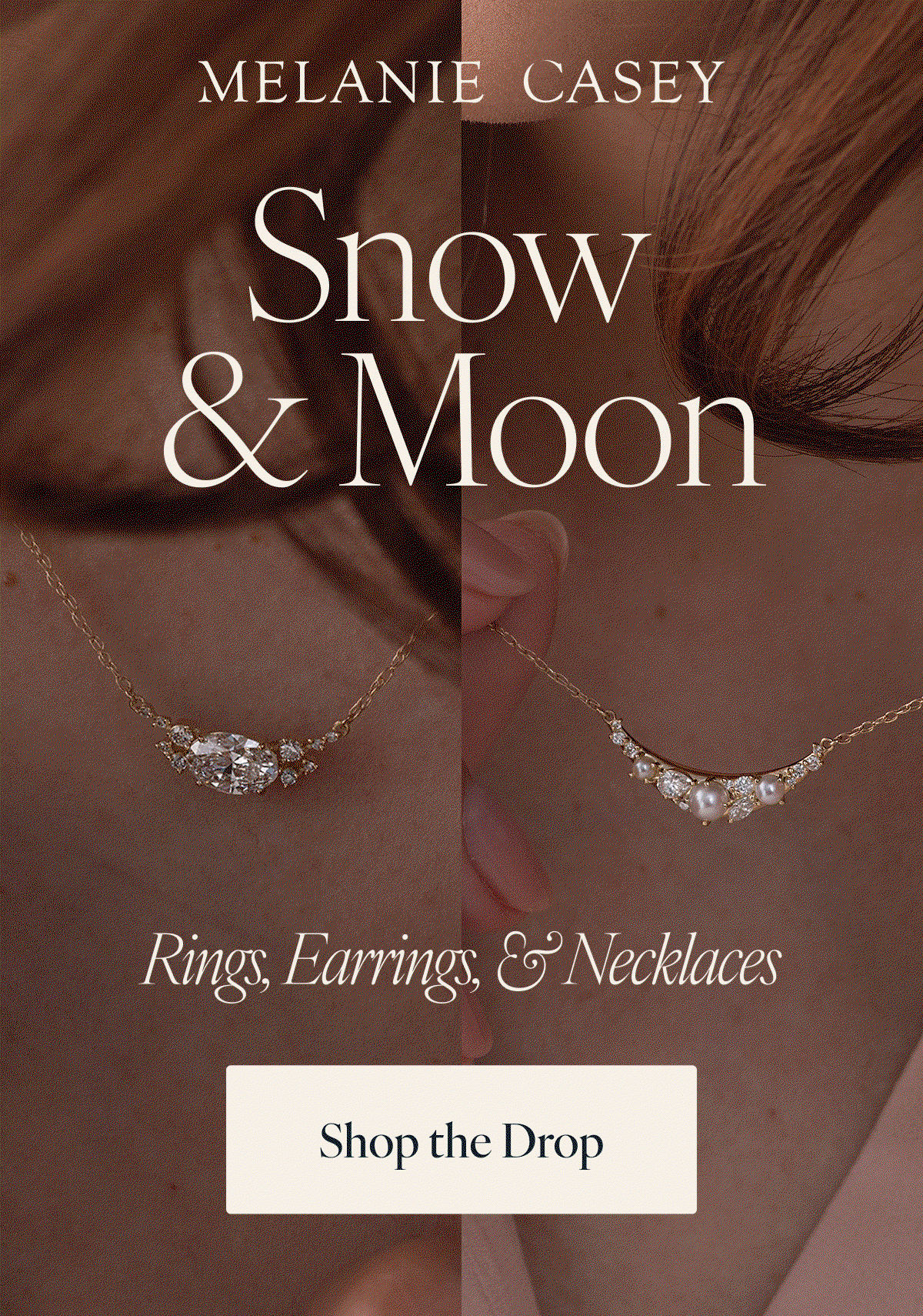 Melanie Casey. Snow & Moon: Rings, Earrings, & Necklaces. Shop the Drop