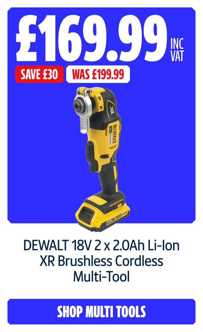Save £30 DEWALT 18V 2 x 2.0Ah Li-Ion XR Brushless Cordless Multi-Tool. NOW £169.99 INC VAT WAS £199.99. Shop multi tools