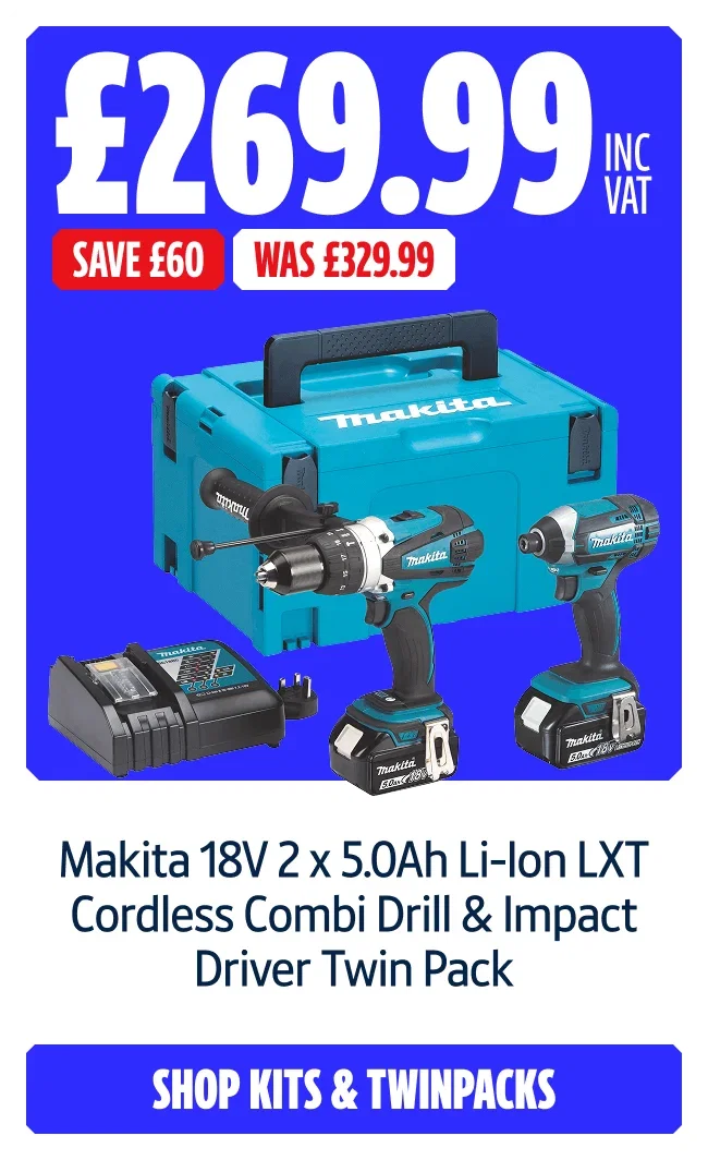 Save £60 on Makita 18V 2 x 5.0Ah Li-Ion LXT Cordless Combi Drill & Impact Driver Twin Pack. NOW £269.99 INC VAT WAS £329.99	. Shop kits and twin packs