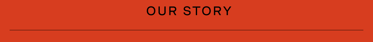 Our Story