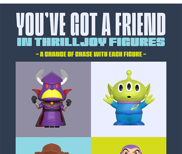 You've Got a Friend in Thrilljoy Figurines. A Chance of Chase with Each Figure. Shop Thrilljoy