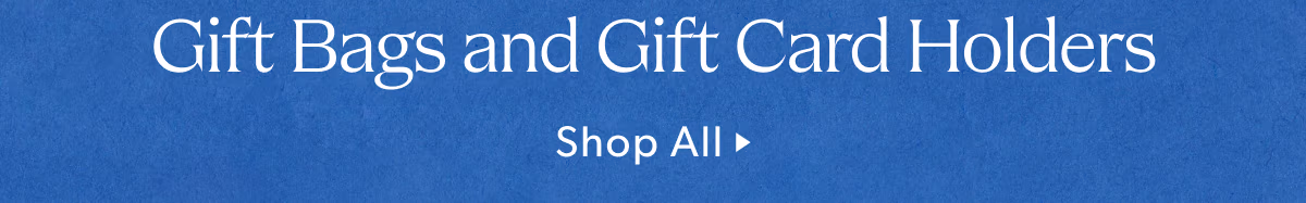 Gift Bags and Gift Card Holders