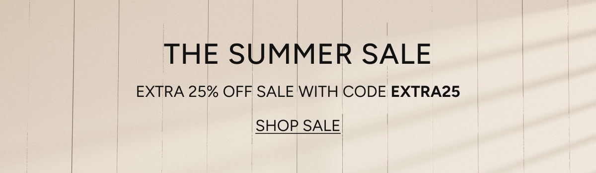 the summer sale | extra 25% off sale with code extra25 | shop sale