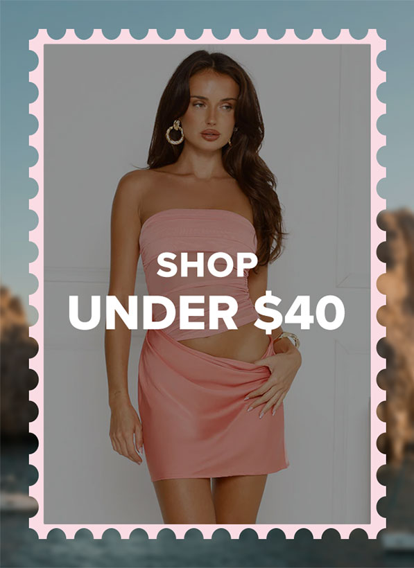 SHOP UNDER $40