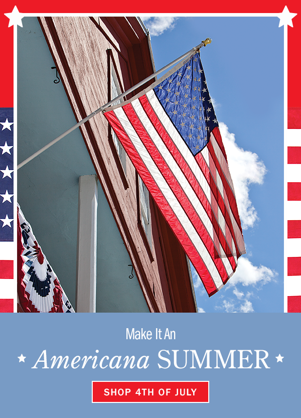Make It an Americana Summer. Shop 4th of July. Weather-Resistant American Flag