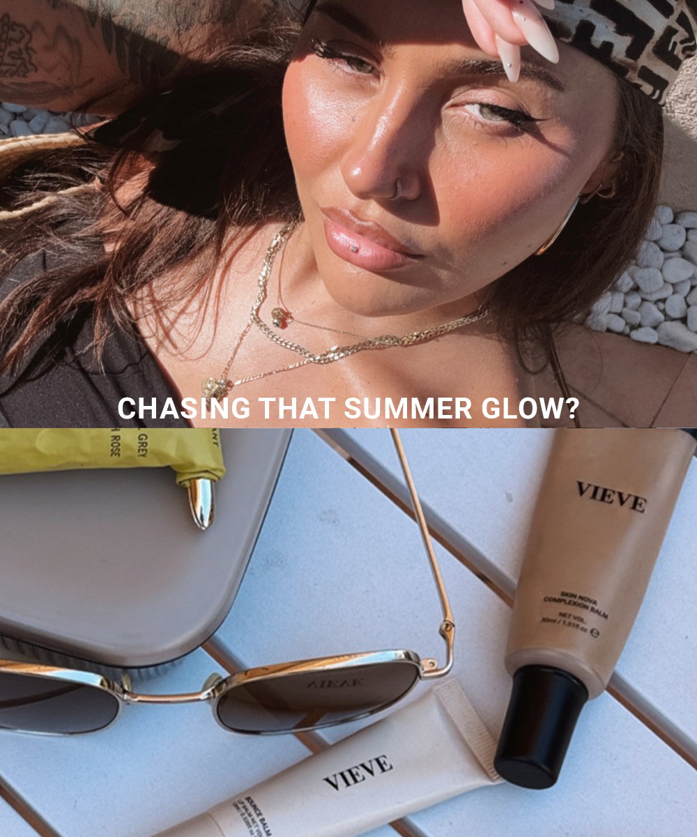 CHASING THAT SUMMER GLOW?