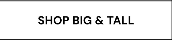 Shop Big & Tall