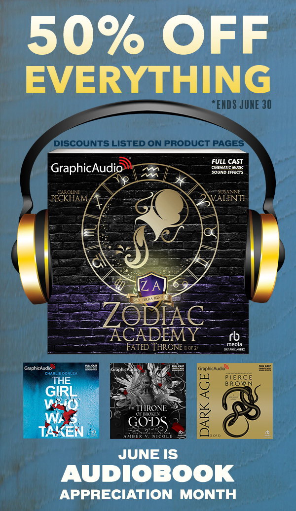 50% Off through June 30! Audiobook Appreciation Month!