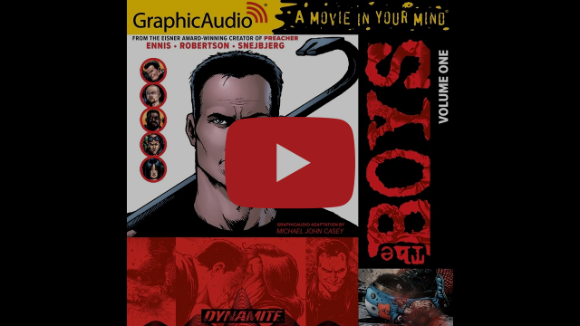 The Boys: Volume 1 by Garth Ennis and Darick Robertson (GraphicAudio Sample)