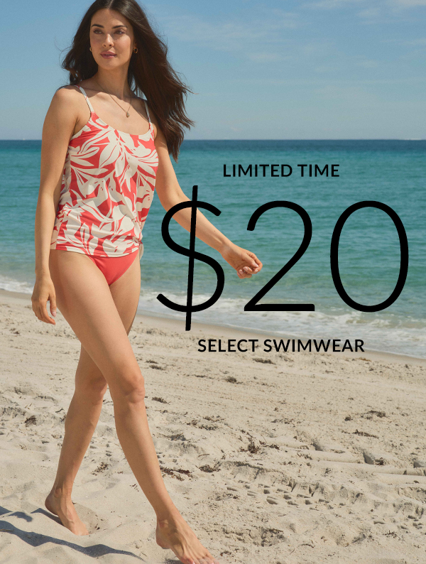 Limited Time: $20 Select Swimwear