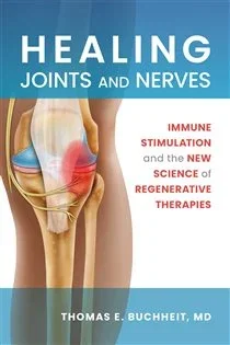 Healing Joints and Nerves, by Thomas E. Buchheit