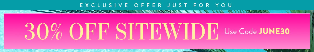 30% Off Sitewide with JUNE30