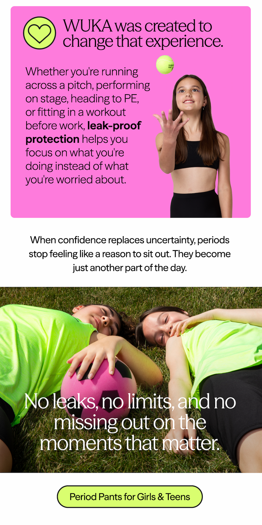 WUKA was created to change that experience.