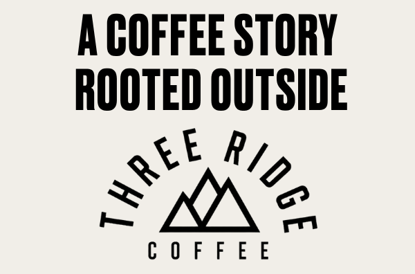 a coffee story rooted outside