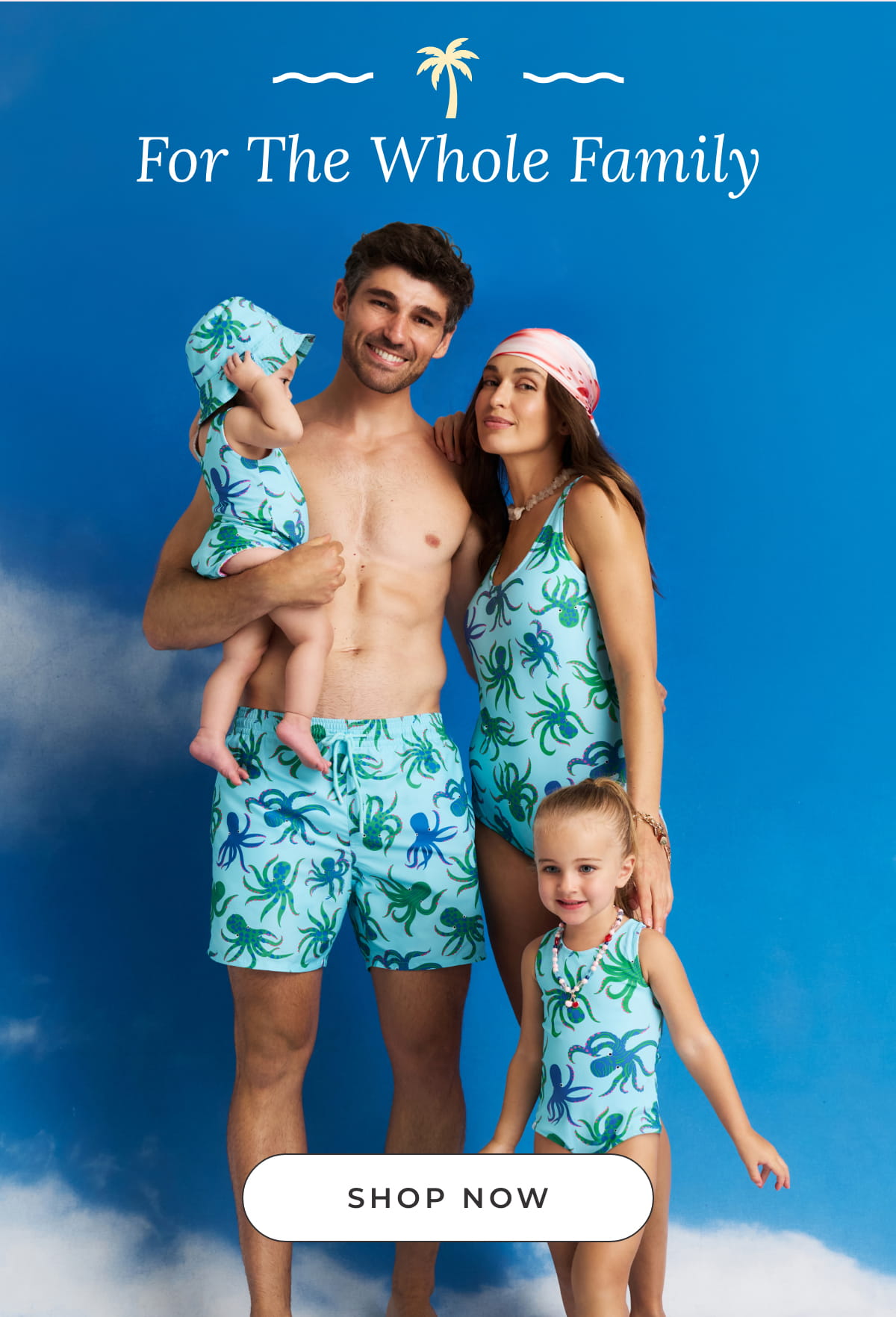 For the Whole Family: [SHOP NOW]