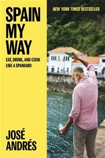 Spain My Way, by José Andrés