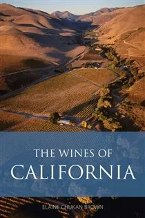 The Wines of California, by Elaine Chukan Brown