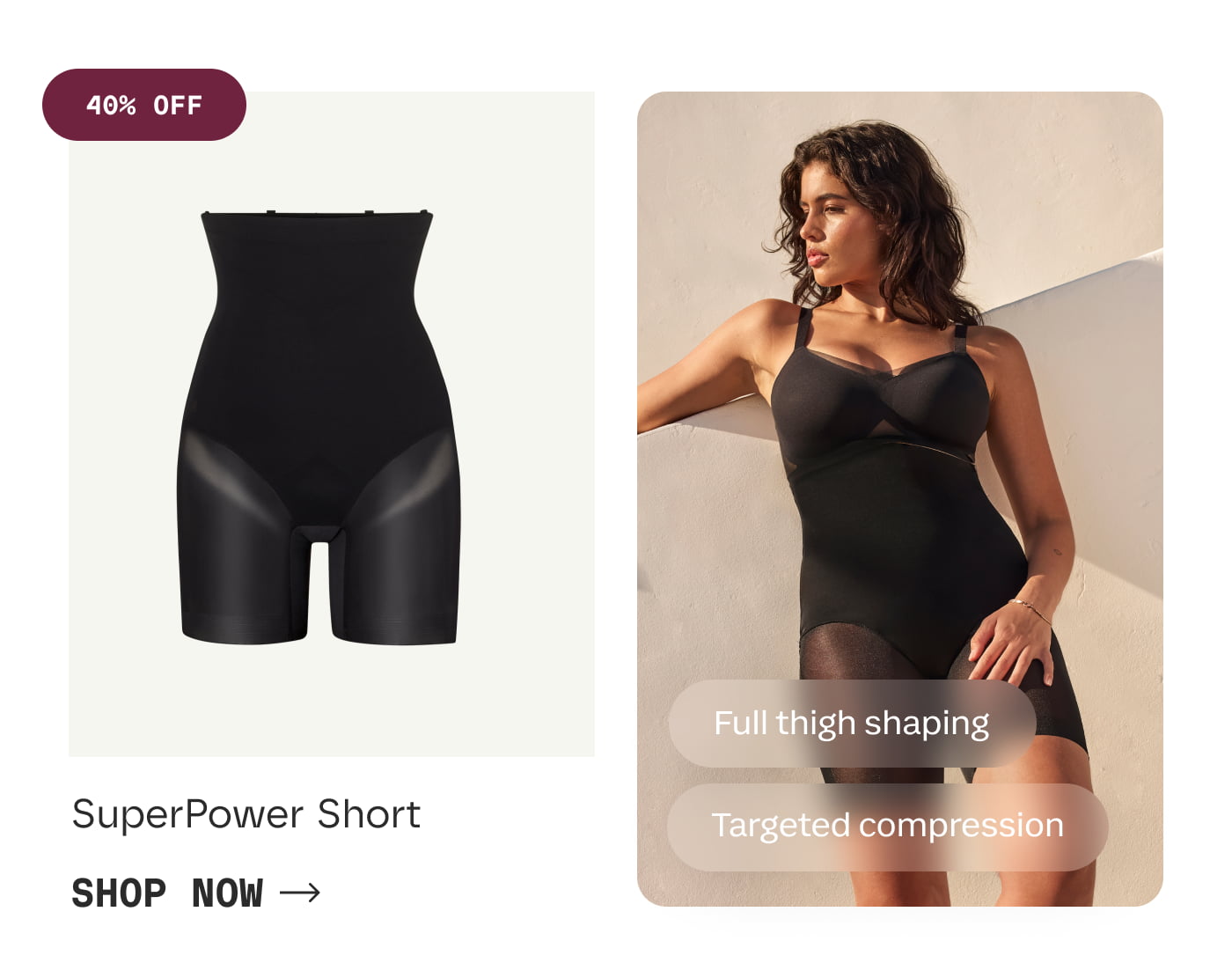 40% OFF | SuperPower Short | SHOP NOW | Full thigh shaping | Targeted compression