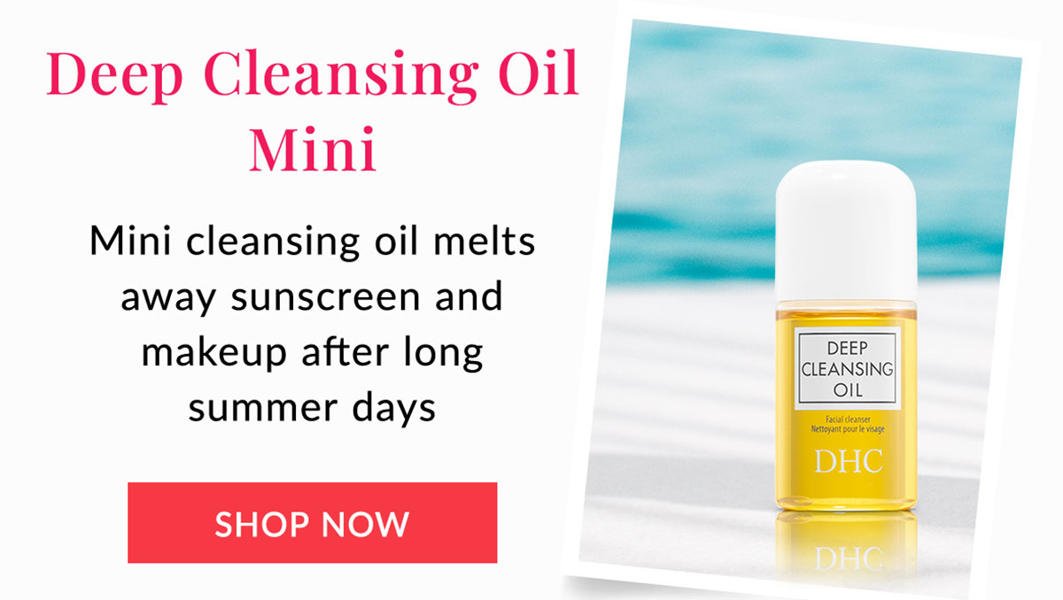 Deep Cleansing Oil Mini melts away sunscreen and makeup
