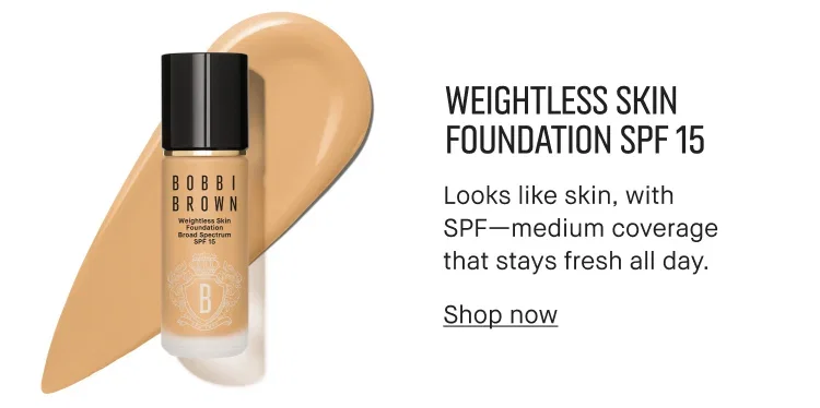 WEIGHTLESS SKIN FOUNDATION SPF 15 | Looks like skin, with SPF-medium coverage that stays fresh all day. | Shop now