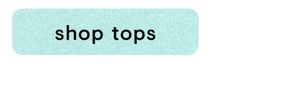 Shop tops